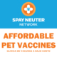 Spay Neuter Network Affordable Pet Vaccines